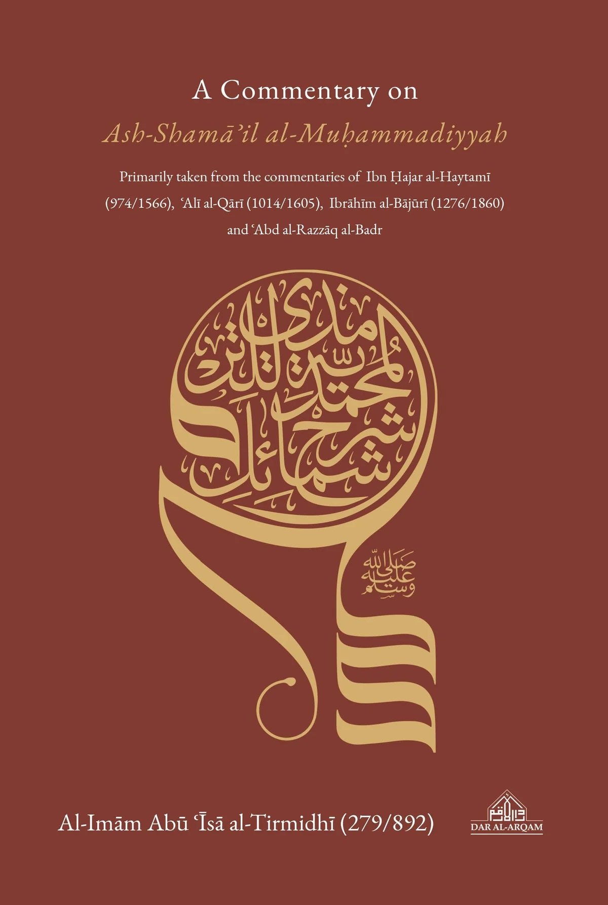 The Shamail Of Imam Al-Tirmidhi A Commentary On The Depiction Of Prophet Muhammad (PBUH)