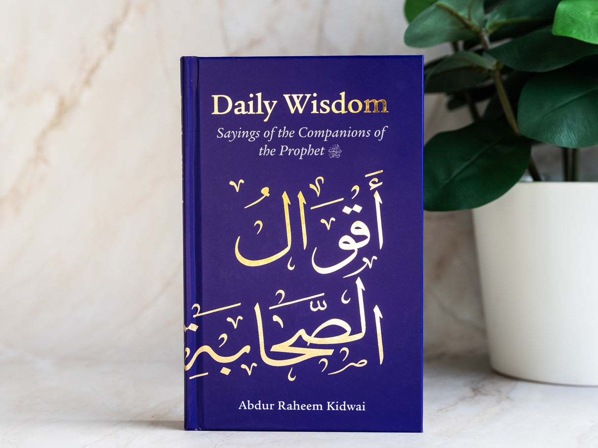 Daily Wisdom Sayings of the Companions of the Prophet