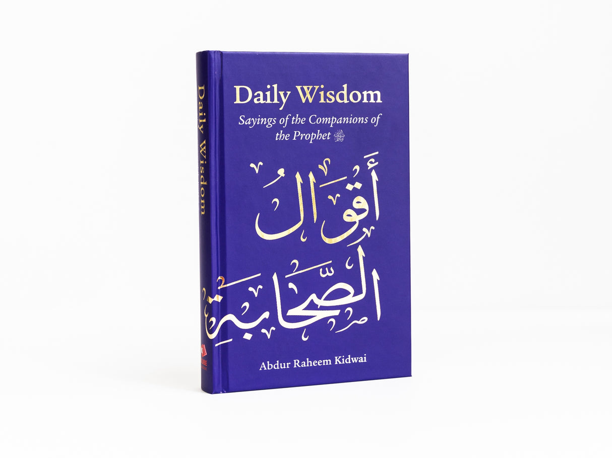 Daily Wisdom Sayings of the Companions of the Prophet