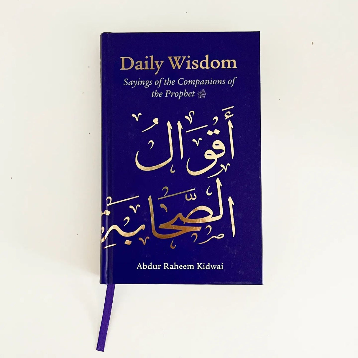 Daily Wisdom Sayings of the Companions of the Prophet