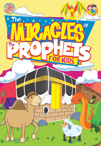 The Miracles of The Prophets for Kids