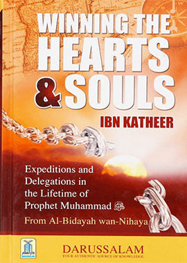 Winning the Hearts and Souls (Al Bidaya Wan Nihaya)