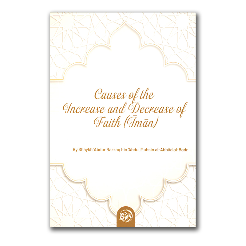 Causes of the Increase and Decrease of Faith