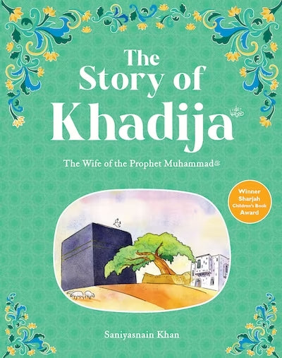 Khadija: The Wife of the Prophet Muhammad