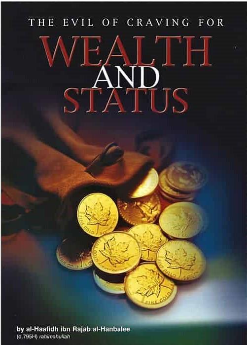 The Evil Of Craving For Wealth And Status