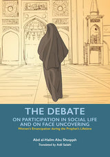 The Debate on Participation in Social Life and on Face Uncovering (Vol. 5)