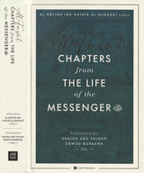 Al-Fusul: Chapters from The Life of the Messenger - Second Edition