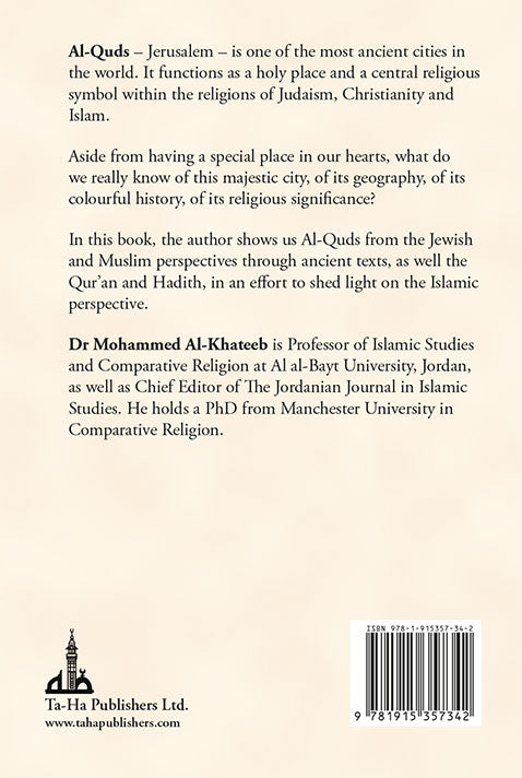 Al-Quds Jerusalem in Classical Judaic and Islamic Traditions