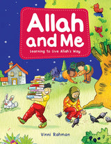 Allah And Me: learning to live Allah's way