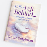 For Those Left Behind by OMAR SULEIMAN