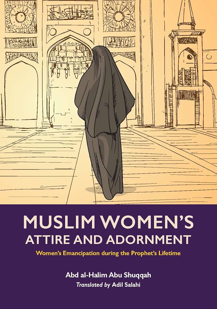 Muslim Women's Attire and Adornment Vol.4