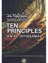 Ten Principles On Al Istiqaamah