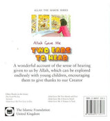 Allah Gave Me: Two Ears to Hear