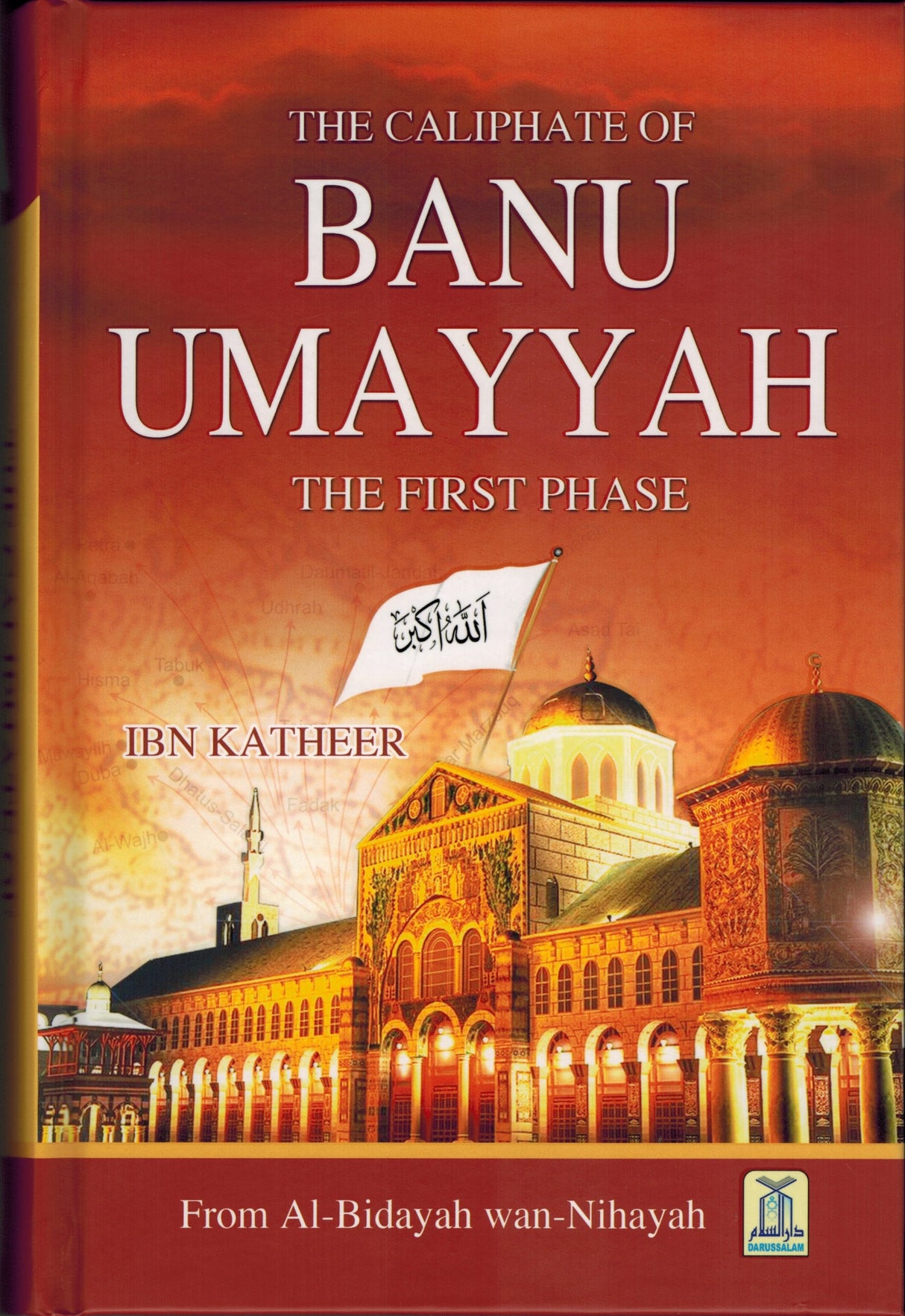 The Historic Al Bidaya Wan Nihaya 7 Vol. Set (The Beginnings & The Endings)