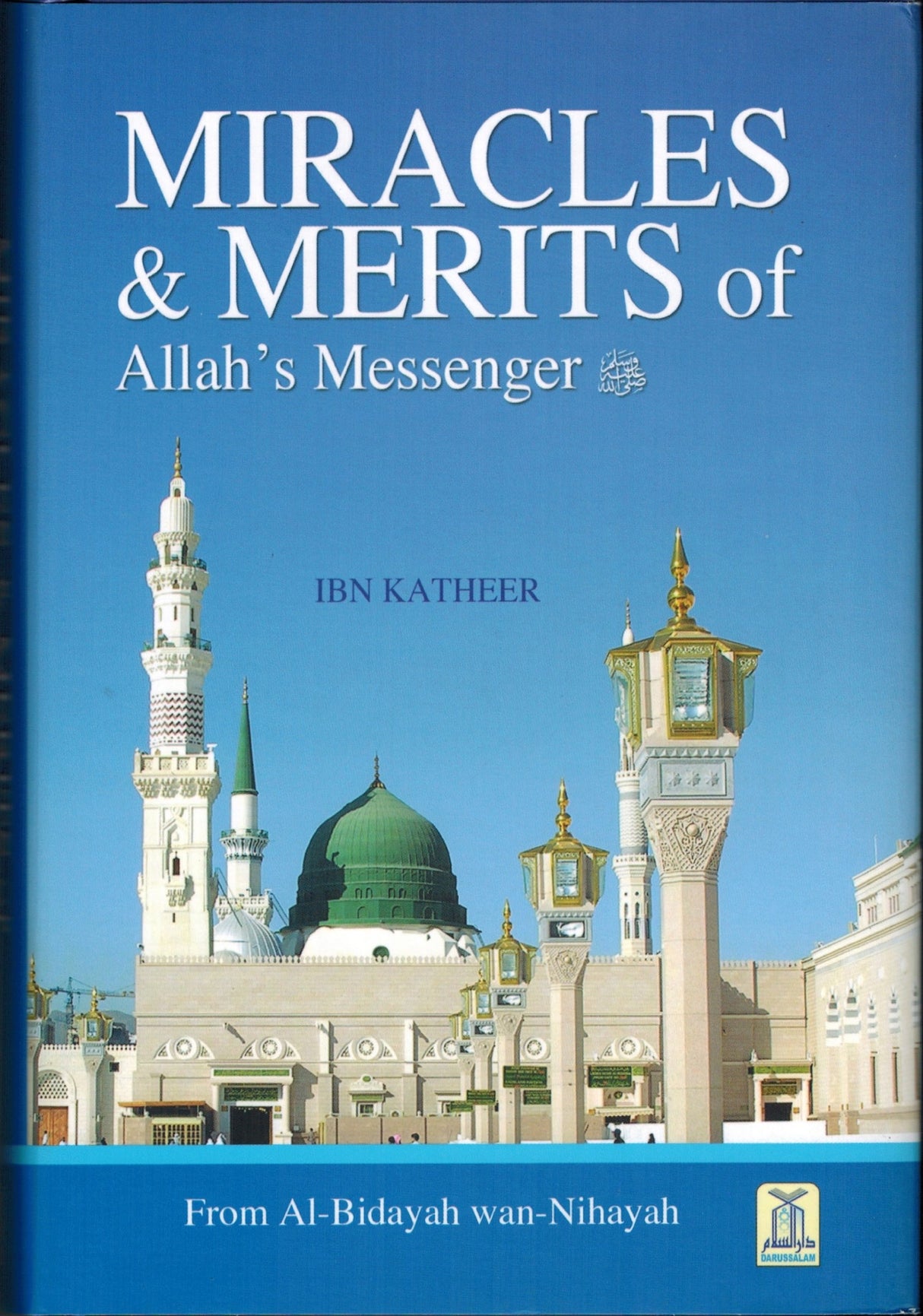 The Historic Al Bidaya Wan Nihaya 7 Vol. Set (The Beginnings & The Endings)