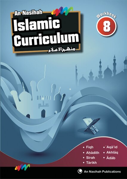 An Nasihah - Arabic & Islamic Curriculum Book-8(Workbook)