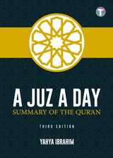 A Juz A Day: Summary of the Qur’an