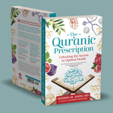 The Quranic Prescription Unlocking the Secrets to Optimal Health