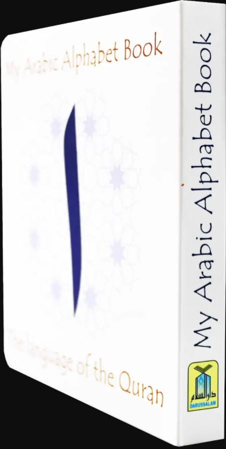 My Arabic Alphabet Book : The Language Of The Qur'an