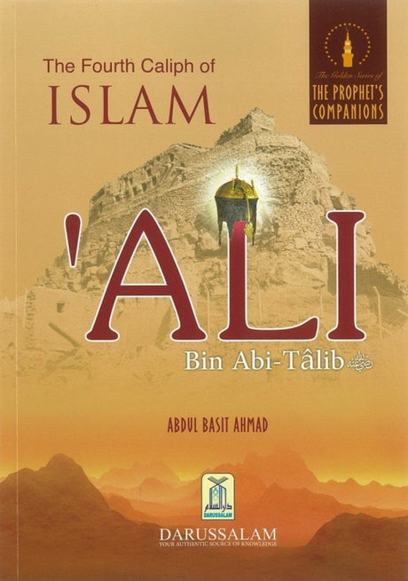 The Fourth Caliph of Islam Ali Bin Abi Talib