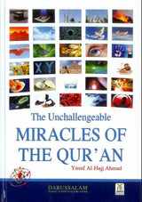 The Unchallengeable Miracles of the Quran