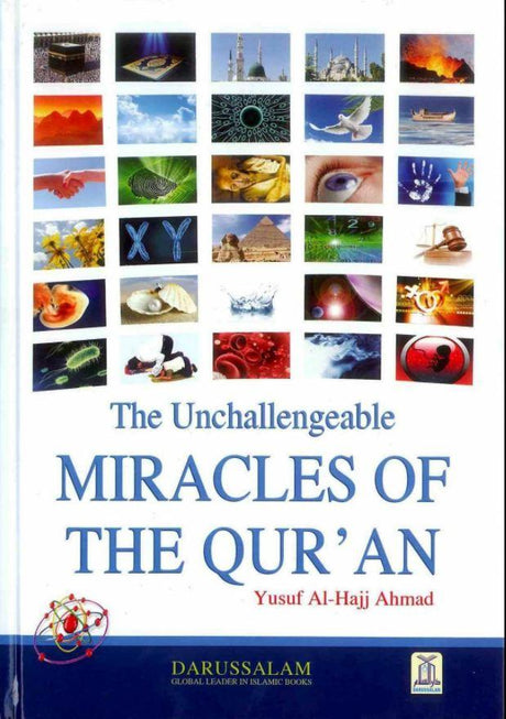 The Unchallengeable Miracles of the Quran