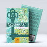 Authority of The Sunnah (The Key To Paradise)